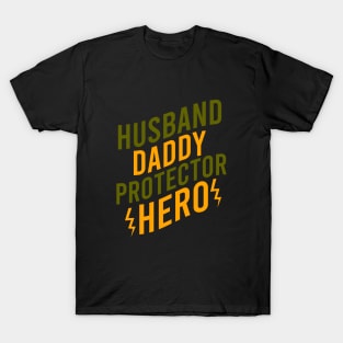 Husband daddy protector hero T-Shirt